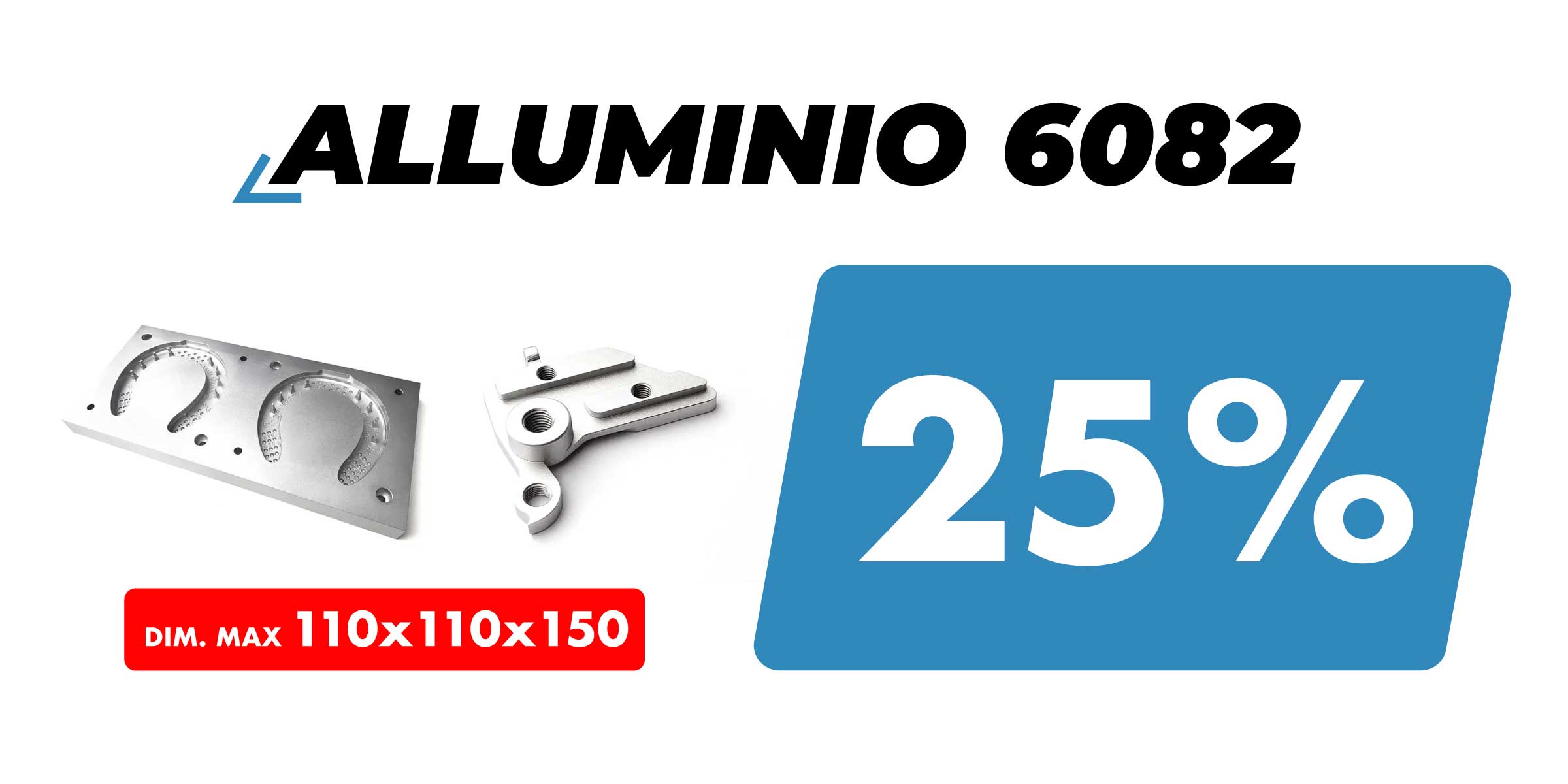 -25% Alluminio 6082 110x110x150 mm