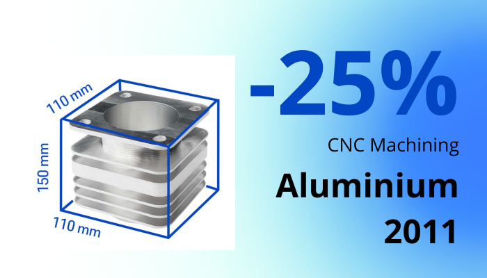 25% Off Aluminium 2011 max 110x110x150 mm